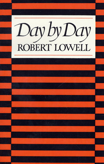 Day by Day - 9780374514716 by Robert Lowell, 9780374514716
