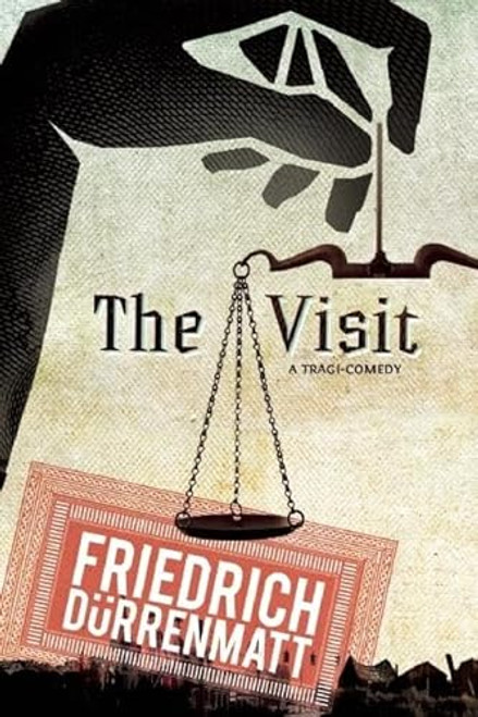 The Visit by Friedrich Durrenmatt, Joel Agee, 9780802144263