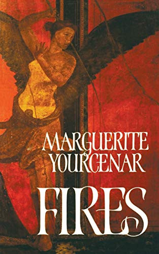 Fires by Marguerite Yourcenar, 9780374517489