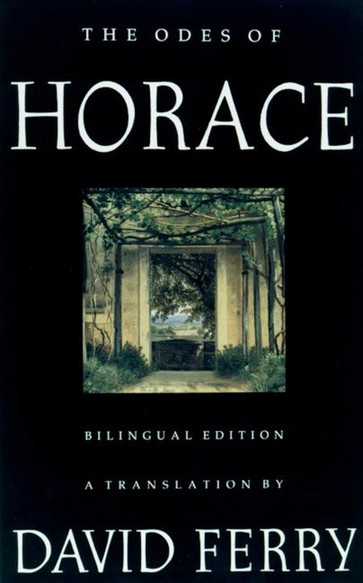 The Odes of Horace (Bilingual Edition) by David Ferry, David Ferry, 9780374525729