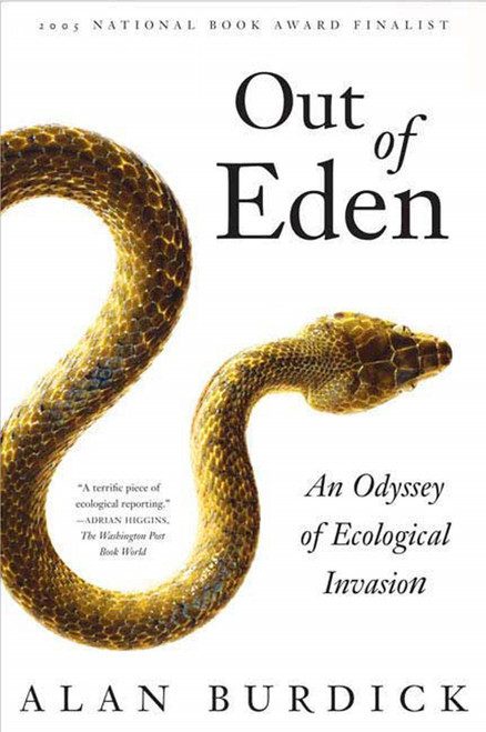 Out of Eden (An Odyssey of Ecological Invasion) by Alan Burdick, 9780374530433