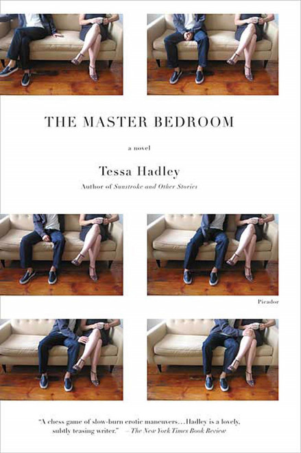 The Master Bedroom (A Novel) by Tessa Hadley, 9780312427979