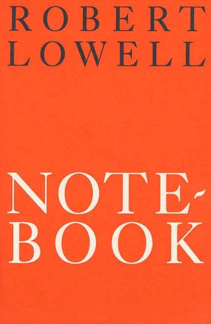 Notebook 1967-68 (Poems) by Robert Lowell, 9780374509477