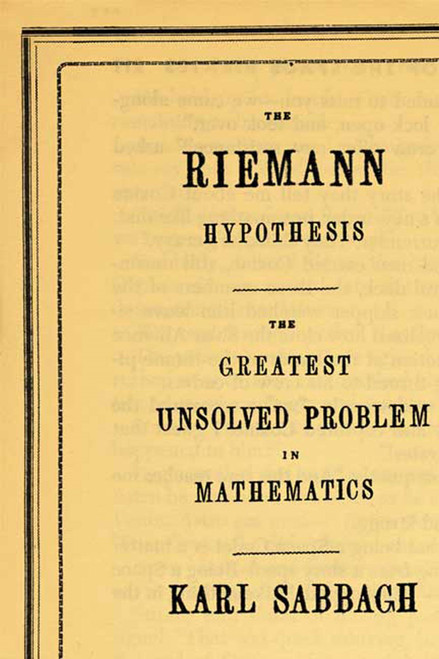 The Riemann Hypothesis (The Greatest Unsolved Problem in Mathematics) by Karl Sabbagh, 9780374529352