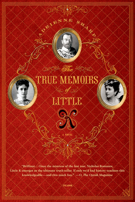 The True Memoirs of Little K (A Novel) by Adrienne Sharp, 9780312610715