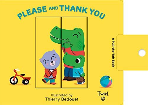 Pull and Play Books: Please and Thank You (A Pull-the-Tab Book) by Thierry Bedouet, 9782745990761