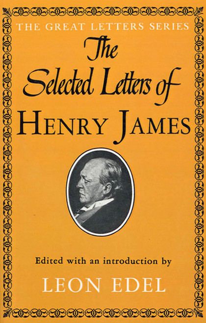 Selected Letters of Henry James by Henry James, 9780374527433
