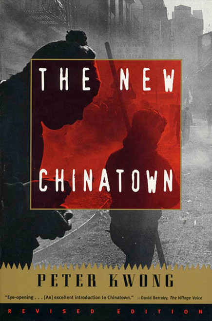 The New Chinatown (Revised Edition) by Peter Kwong, 9780809015856