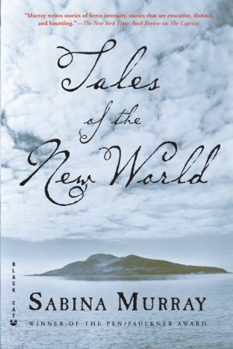 Tales of the New World (Stories) by Sabina Murray, 9780802170835