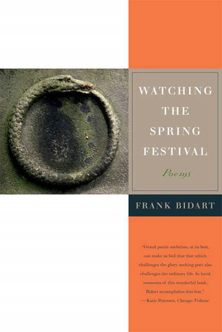 Watching the Spring Festival (Poems) by Frank Bidart, 9780374531720