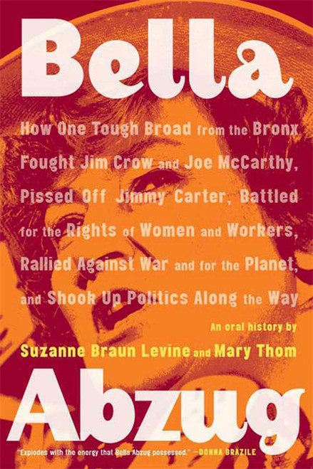 Bella Abzug - 9780374531492 by Suzanne Braun Levine, Mary Thom, 9780374531492