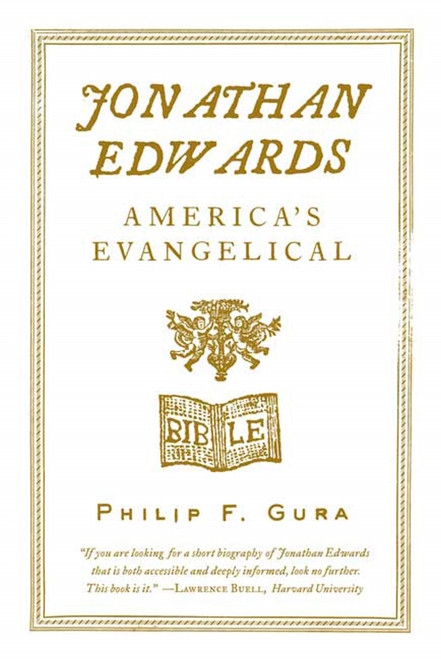 Jonathan Edwards (America's Evangelical) by Philip F. Gura, 9780809061969