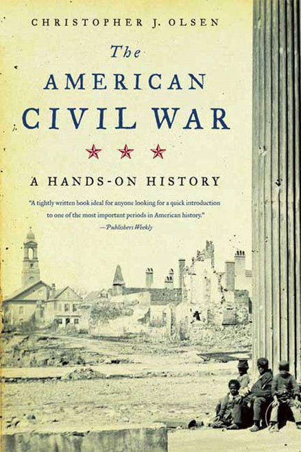 The American Civil War (A Hands-on History) by Christopher J. Olsen, 9780809016402