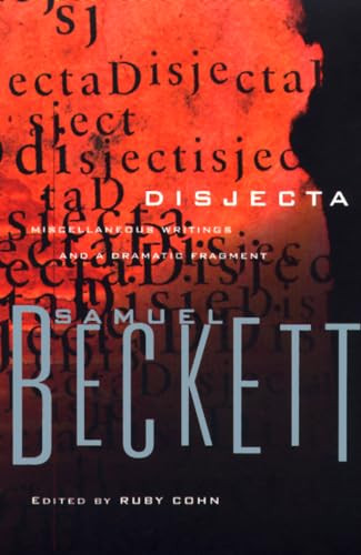Disjecta (Miscellaneous Writings and a Dramatic Fragment) by Samuel Beckett, Ruby Cohn, 9780802151292