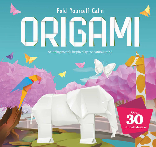 Fold Yourself Calm Origami by IglooBooks, 9781786702067