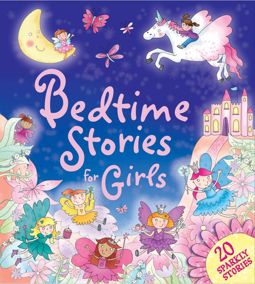 Bedtime Stories for Girls (20 Sparkly Stories) by IglooBooks, 9781785570766