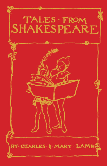 Tales from Shakespeare (Deluxe Edition with illustrations by Arthur Rackham) - 9781847496775 by Mary Lamb, Charles Lamb, Sir Arthur Rackham, 9781847496775