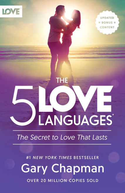 The 5 Love Languages® (The Secret to Love that Lasts) by Gary Chapman, 9780802412706