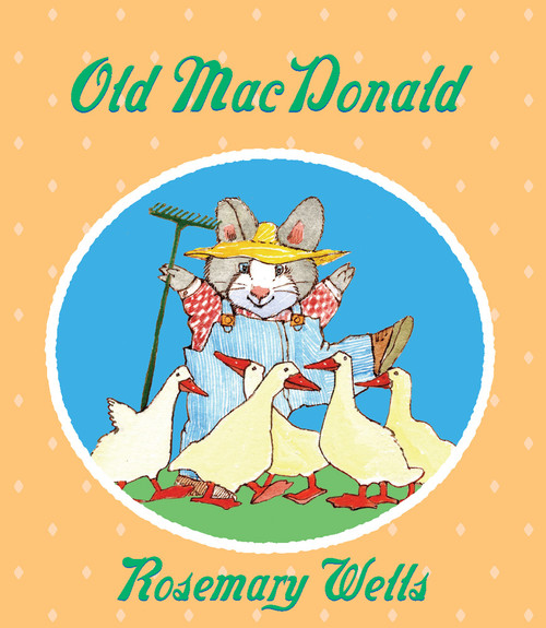 Old MacDonald by Rosemary Wells, Rosemary Wells, 9780590769853