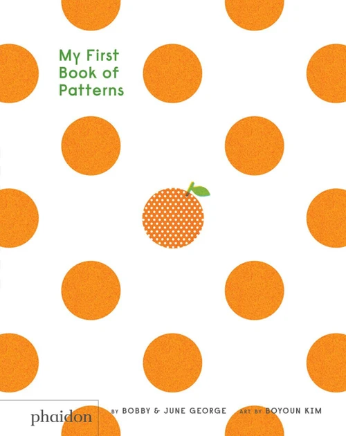 My First Book of Patterns by Bobby George, June George, Boyoun Kim, 9780714872490