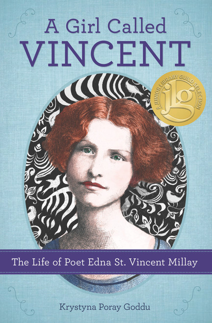 A Girl Called Vincent (The Life of Poet Edna St. Vincent Millay) - 9780912777856 by Krystyna Poray Goddu, 9780912777856