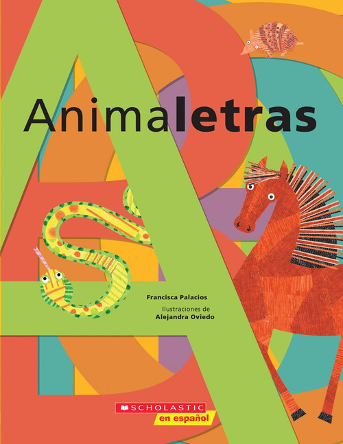 Animaletras (Spanish Edition) by Francisca Palacios, Alejandra Oviedo, 9780545642217