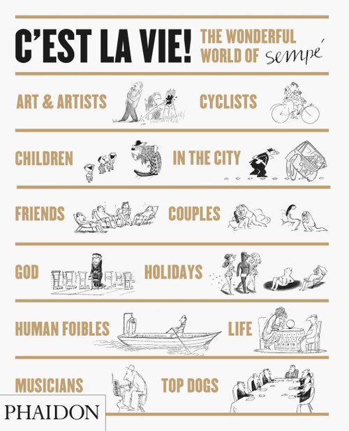 C'est la Vie! (The Wonderful World of Jean-Jacques Sempé) by Jean-Jacques Sempé, Anthea Bell, 9780714865973