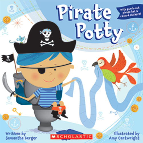 Pirate Potty by Samantha Berger, Amy Cartwright, 9780545172950