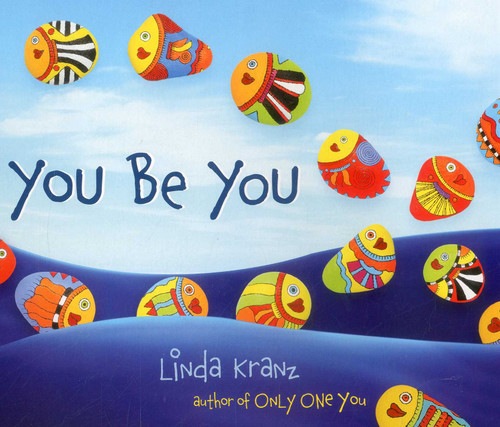 You Be You - 9781589797475 by Linda Kranz, 9781589797475
