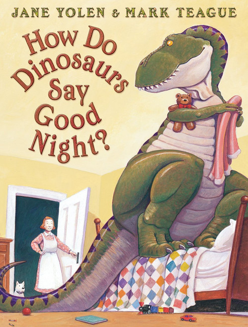 How Do Dinosaurs Say Good Night? by Jane Yolen, Mark Teague, 9780590316811