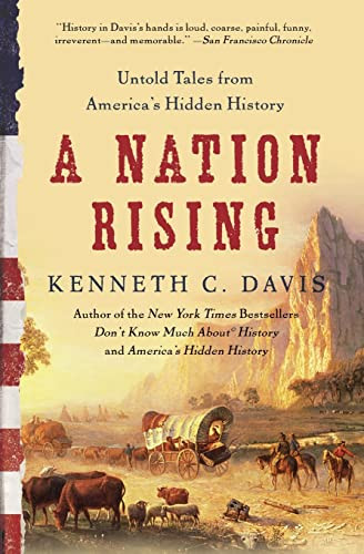 A Nation Rising (Untold Tales from America's Hidden History) by Kenneth C. Davis, 9780061118210