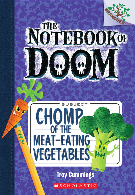 Chomp of the Meat-Eating Vegetables: A Branches Book (The Notebook of Doom #4) - 9780545552998 by Troy Cummings, Troy Cummings, 9780545552998