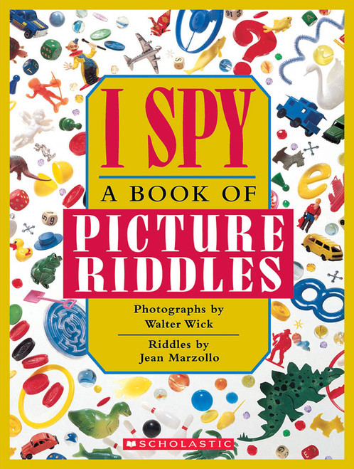 I Spy: A Book of Picture Riddles - 9780590450874 by Jean Marzollo, Walter Wick, 9780590450874