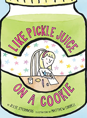 Like Pickle Juice on a Cookie - 9780810984240 by Julie Sternberg, Matthew Cordell, 9780810984240