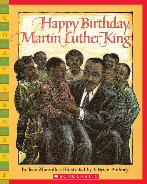 Happy Birthday, Martin Luther King Jr. by Jean Marzollo, J. Brian Pinkney, 9780439782241