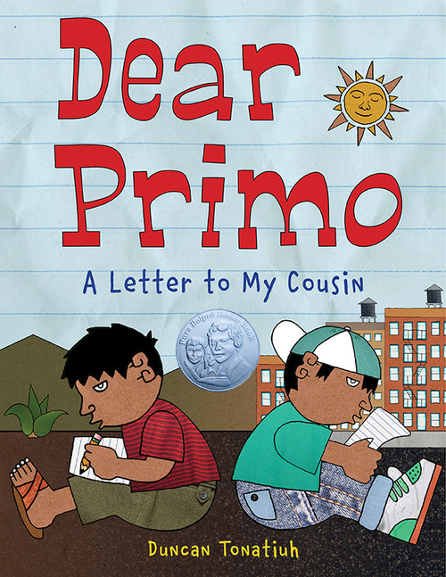 Dear Primo (A Letter to My Cousin) by Duncan Tonatiuh, 9780810938724