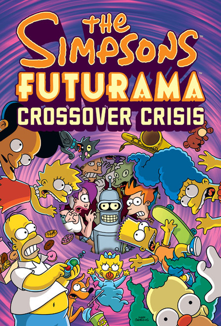 The Simpsons Futurama Crossover Crisis by Matt Groening, Bill Morrison, 9780810988378