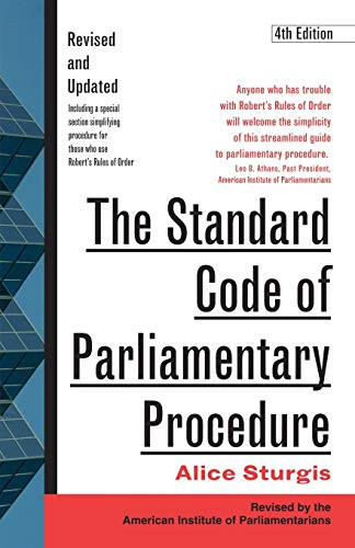 The Standard Code of Parliamentary Procedure, 4th Edition by Alice Sturgis, 9780071365130