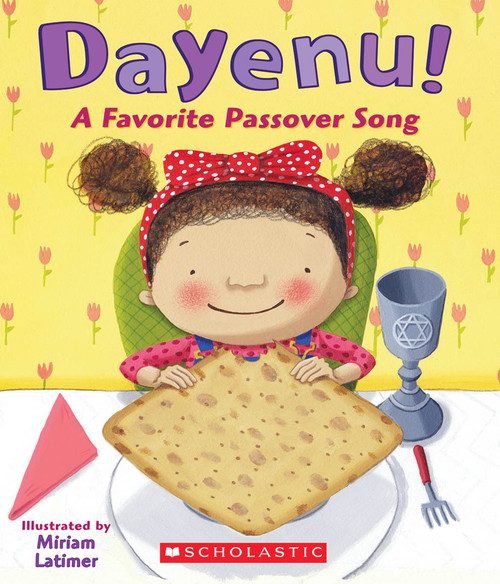 Dayenu! A Favorite Passover Song by Traditional, Miriam Latimer, 9780545312363