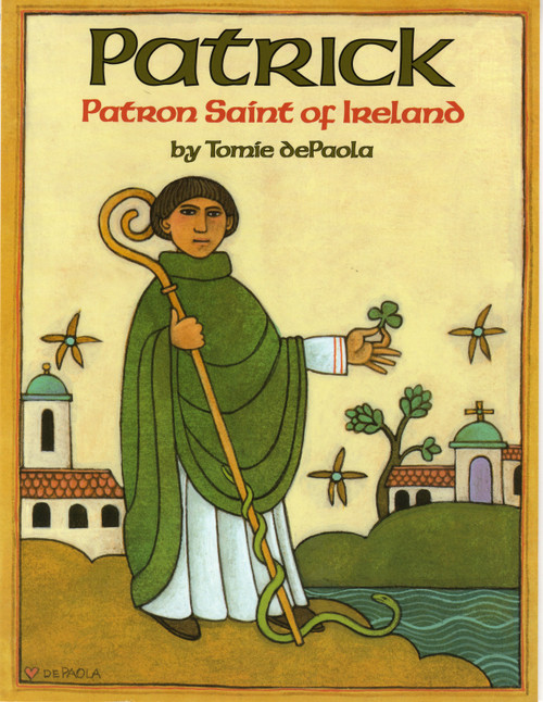 Patrick (Patron Saint of Ireland) by Tomie dePaola, 9780823410774