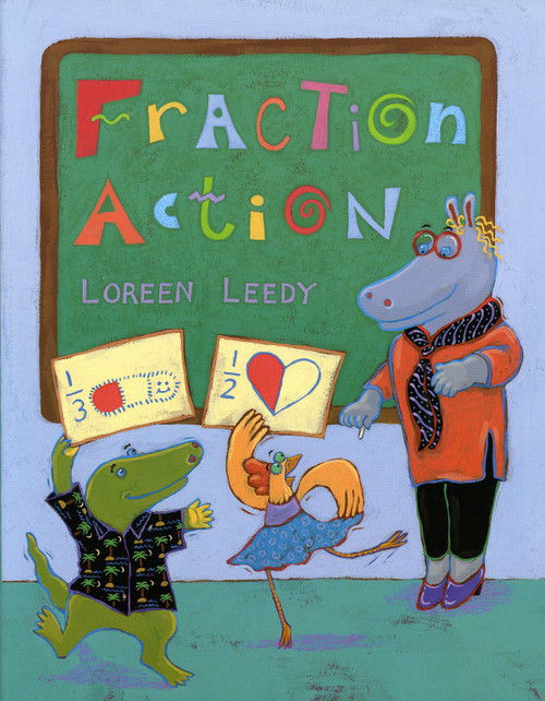 Fraction Action by Loreen Leedy, 9780823412440