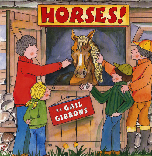 Horses! by Gail Gibbons, 9780823418756