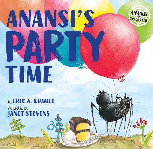 Anansi's Party Time - 9780823422418 by Eric A. Kimmel, Janet Stevens, 9780823422418