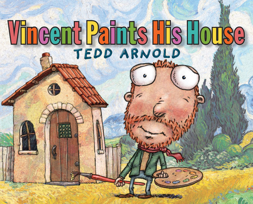 Vincent Paints His House - 9780823436866 by Tedd Arnold, 9780823436866