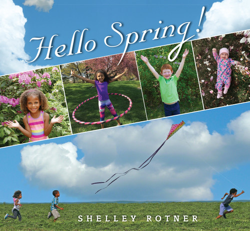 Hello Spring! by Shelley Rotner, 9780823437528
