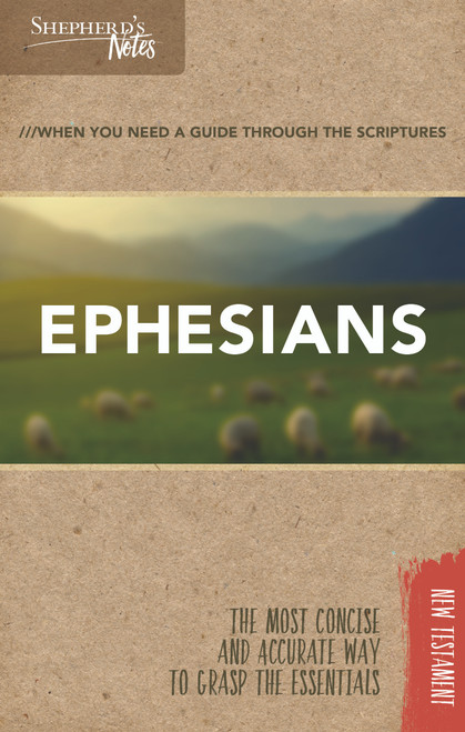 Shepherd's Notes: Ephesians by Dana Gould, David  R. Shepherd, 9781462749614