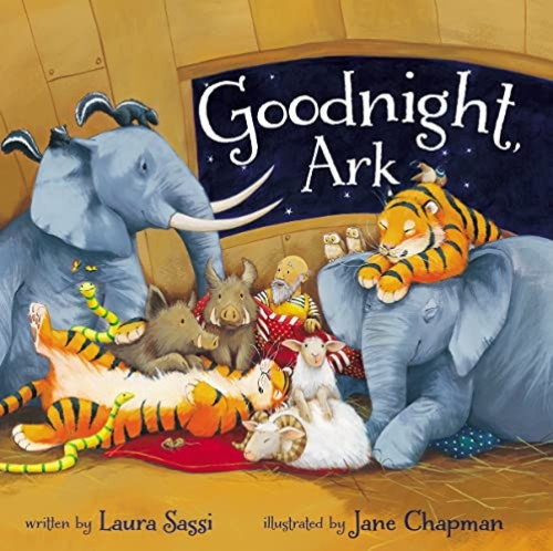 Goodnight, Ark - 9780310749387 by Laura Sassi, Jane Chapman