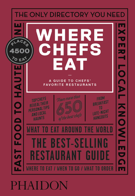 Where Chefs Eat (A Guide to Chefs' Favorite Restaurants) by Joe Warwick, Joshua David Stein, Natascha Mirosch, 9780714875651
