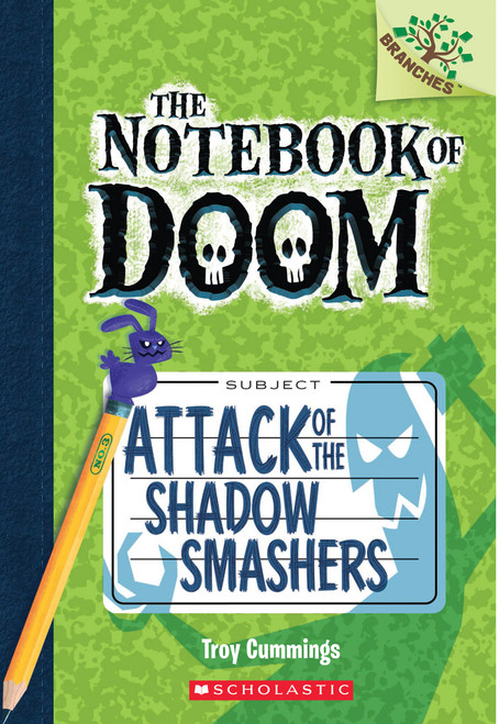 Attack of the Shadow Smashers: A Branches Book (The Notebook of Doom #3) by Troy Cummings, Troy Cummings, 9780545552974