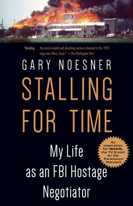 Stalling for Time (My Life as an FBI Hostage Negotiator) - 9780525511281 by Gary Noesner, 9780525511281